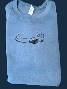 Come We Fly Crewneck