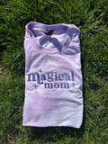 Magical Mom Shirt