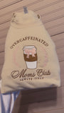 Over Caffeinated Mom Club Crewneck