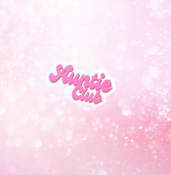 Auntie Sticker (ready to ship)