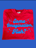 Imagination Shirt