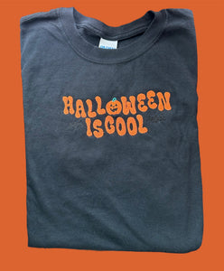 Halloween Is Cool Shirt (Crewneck options available)