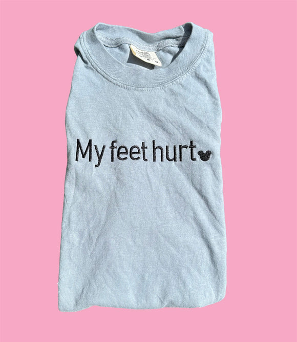 My Feet Hurt Shirt